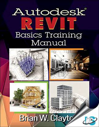 Autodesk Revit Basics Training Manual
