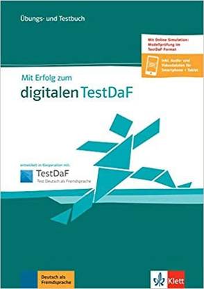 Mit Erfolg zum digitalen TestDaF B2-C1  - Mit Erfolg zum digitalen TestDaF