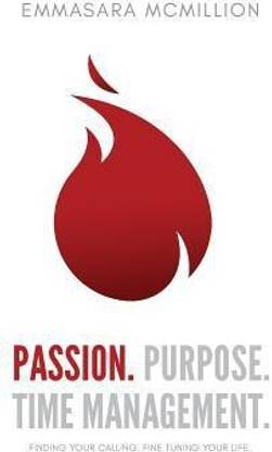 Passion, Purpose, Time Management
