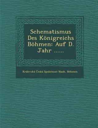 Schematismus Des Koenigreichs Boehmen