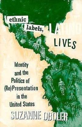 Ethnic Labels, Latino Lives