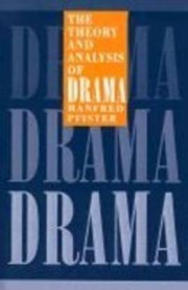 The Theory and Analysis of Drama