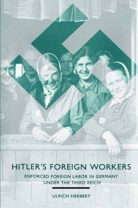 Hitler's Foreign Workers