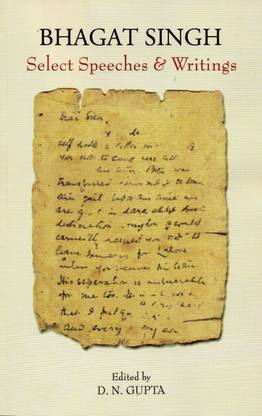 Bhagat Singh: Select Speeches & Writings