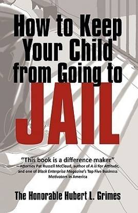 How to Keep Your Child from Going to Jail