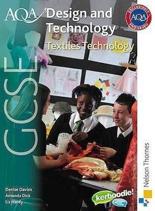 AQA GCSE Design and Technology: Textiles Technology