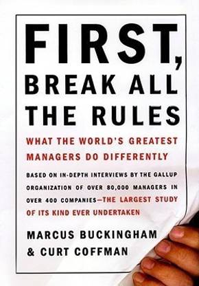 First, Break All the Rules