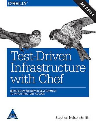 Test Driven Infrastructure with Chef