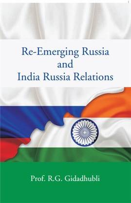 RE Emerging Russia and India Russia Relations