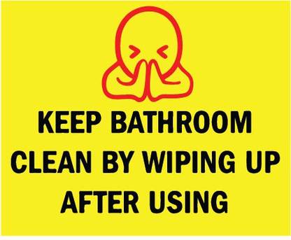 VVWV KEEP BATHROOM CLEAN BY WIPING UP AFTER USING Emergency Sign