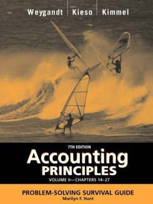 Accounting Principles: WITH PepsiCo Annual Report v. 2, Chapters 14-27