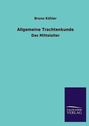 Allgemeine Trachtenkunde