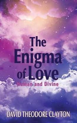 The Enigma of Love