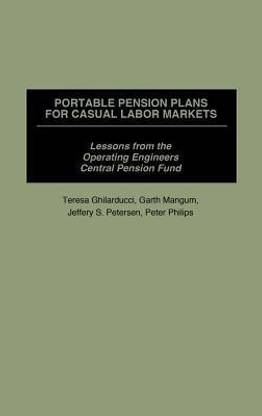 Portable Pension Plans for Casual Labor Markets