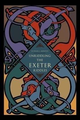 Unriddling the Exeter Riddles