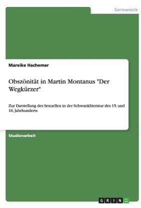 Obszoenitat in Martin Montanus Der Wegkurzer