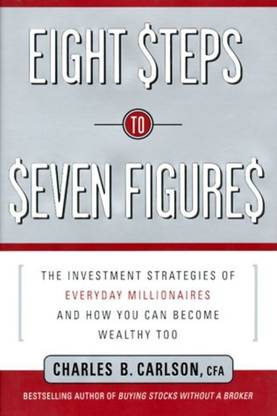 Eight Steps to Seven Figures