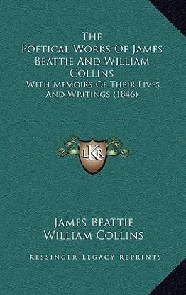 The Poetical Works Of James Beattie And William Collins