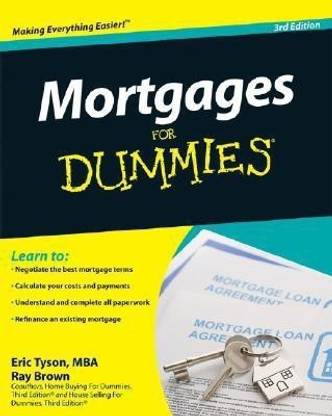 Mortgages for Dummies, Third Edition