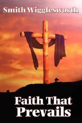 Faith That Prevails