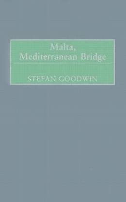 Malta, Mediterranean Bridge