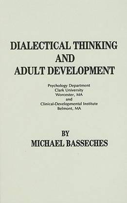 Dialectical Thinking and Adult Development