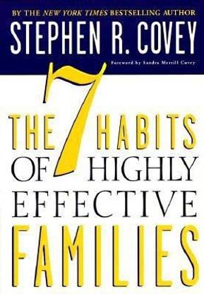 The 7 Habits of Highly Effective Families