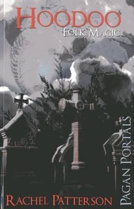 Pagan Portals - Hoodoo - Folk Magic