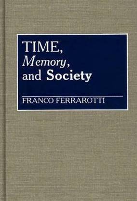 Time, Memory, and Society