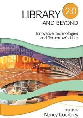 Library 2.0 and Beyond