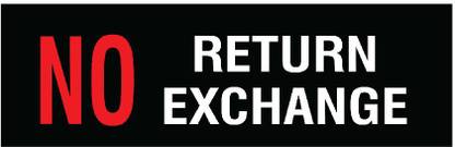 VVWV NO RETURN NO EXCHANGE SIGN Emergency Sign