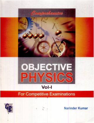 Comprehensive Objective Physics: v. 1