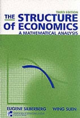 The Structure of Economics: A Mathematical Analysis  - A Mathematical Analysis 3rd Edition