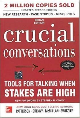 Crucial Conversations Tools for Talking When Stakes Are High