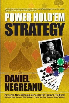 Daniel Negreanu's Power Hold'em Strategy