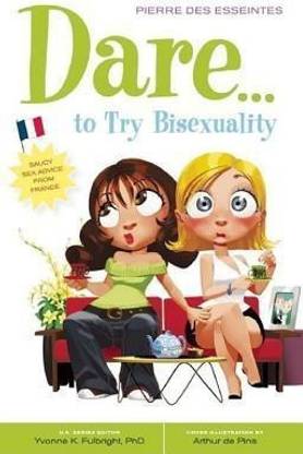 Dare to Try Bisexuality
