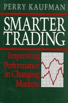 Smarter Trading: Improving Performance in Changing Markets  - Improving Performance in Changing Markets