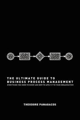 The Ultimate Guide to Business Process Management