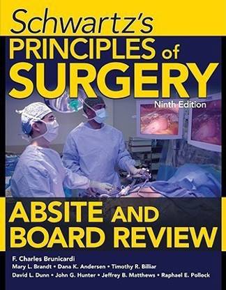 Schwartz's Principles of Surgery ABSITE and Board Review, Ninth Edition 9 Rev ed Edition