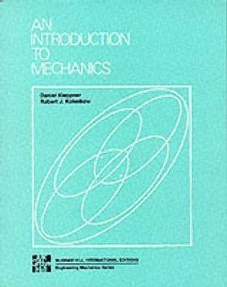 An Introduction to Mechanics. Daniel Kleppner, Robert J. Kolenkow