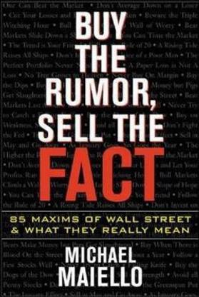 Buy the Rumor, Sell the Fact