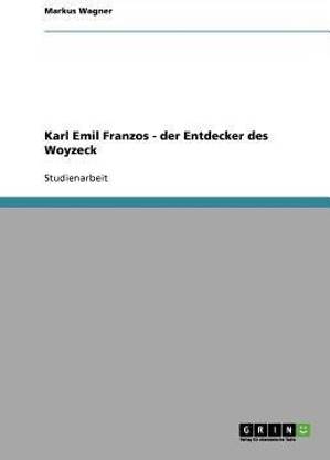 Karl Emil Franzos - der Entdecker des Woyzeck