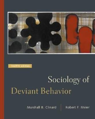 Sociology of Deviant Behavior 12th Revised edition Edition