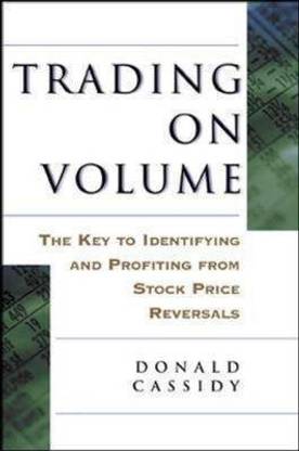 Trading on Volume: The Key to Identifying and Profiting from Stock Price Reversals