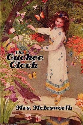 The Cuckoo Clock [Illustrated Edition]