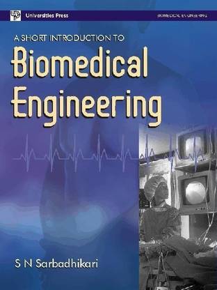 A Short Introduction to Biomedical Engineering