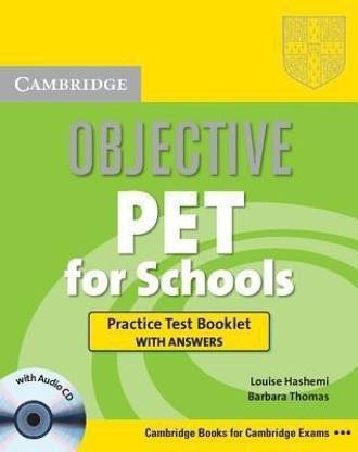 Objective PET For Schools Practice Test Booklet with Answers with Audio CD