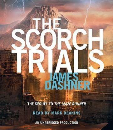 The Scorch Trials (Maze Runner, Book Two)