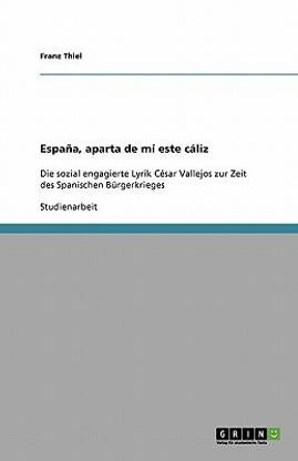 Espana, aparta de mi este caliz