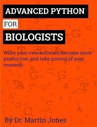 Advanced Python for Biologists